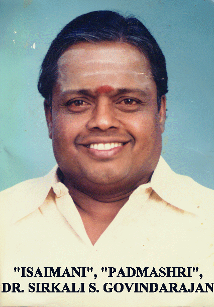 'Padmashri' 'Isaimani' Dr. Sirkali S. Govindarajan